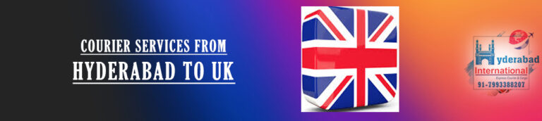 International Courier Charges From Hyderabad To UK